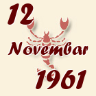 Škorpija, 12 Novembar 1961.