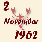 Škorpija, 2 Novembar 1962.