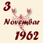 Škorpija, 3 Novembar 1962.
