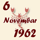 Škorpija, 6 Novembar 1962.