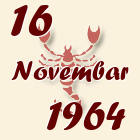 Škorpija, 16 Novembar 1964.