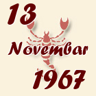 Škorpija, 13 Novembar 1967.