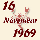 Škorpija, 16 Novembar 1969.