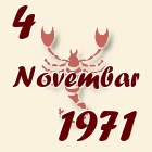 Škorpija, 4 Novembar 1971.