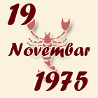 Škorpija, 19 Novembar 1975.