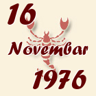 Škorpija, 16 Novembar 1976.
