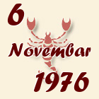 Škorpija, 6 Novembar 1976.