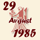 Devica, 29 Avgust 1985.