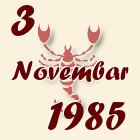 Škorpija, 3 Novembar 1985.