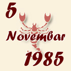 Škorpija, 5 Novembar 1985.