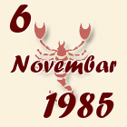 Škorpija, 6 Novembar 1985.