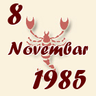 Škorpija, 8 Novembar 1985.