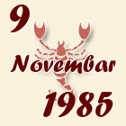 Škorpija, 9 Novembar 1985.