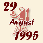 Devica, 29 Avgust 1995.
