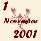 Škorpija, 1 Novembar 2001.