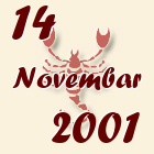 Škorpija, 14 Novembar 2001.