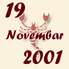 Škorpija, 19 Novembar 2001.