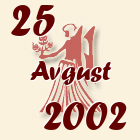 Devica, 25 Avgust 2002.