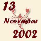 Škorpija, 13 Novembar 2002.
