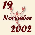 Škorpija, 19 Novembar 2002.