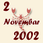 Škorpija, 2 Novembar 2002.