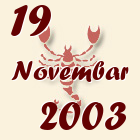 Škorpija, 19 Novembar 2003.