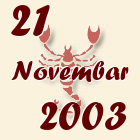 Škorpija, 21 Novembar 2003.