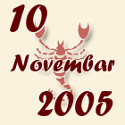 Škorpija, 10 Novembar 2005.