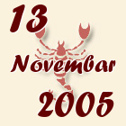 Škorpija, 13 Novembar 2005.
