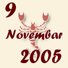 Škorpija, 9 Novembar 2005.