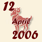 Ovan, 12 April 2006.