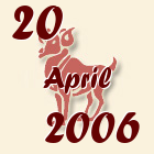 Ovan, 20 April 2006.