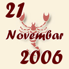 Škorpija, 21 Novembar 2006.