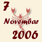 Škorpija, 7 Novembar 2006.