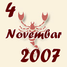 Škorpija, 4 Novembar 2007.