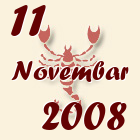Škorpija, 11 Novembar 2008.