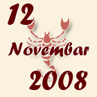 Škorpija, 12 Novembar 2008.