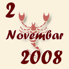 Škorpija, 2 Novembar 2008.