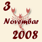 Škorpija, 3 Novembar 2008.