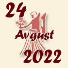 Devica, 24 Avgust 2022.