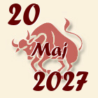 Bik, 20 Maj 2027.