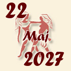 Blizanci, 22 Maj 2027.
