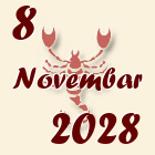 Škorpija, 8 Novembar 2028.