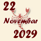 Škorpija, 22 Novembar 2029.