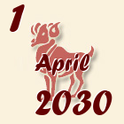 Ovan, 1 April 2030.