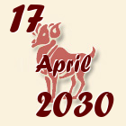 Ovan, 17 April 2030.