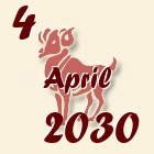 Ovan, 4 April 2030.
