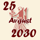 Devica, 25 Avgust 2030.