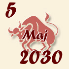 Bik, 5 Maj 2030.