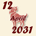 Ovan, 12 April 2031.